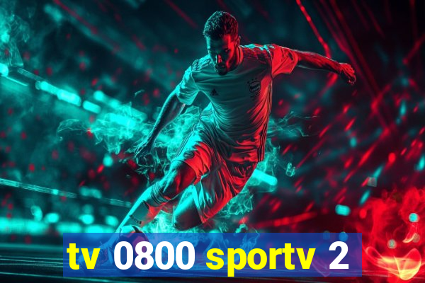 tv 0800 sportv 2